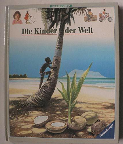 Kinder der Welt (Farbiges Wissen, Band 8)