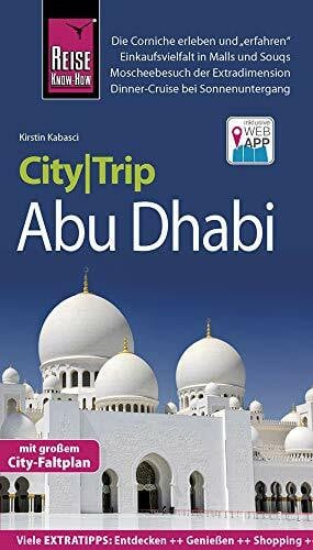 Reise Know-How CityTrip Abu Dhabi: Reiseführer mit Faltplan und kostenloser Web-App