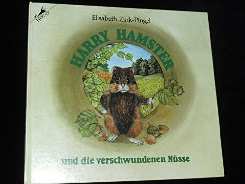 Harry Hamster und die verschwundenen Nüsse