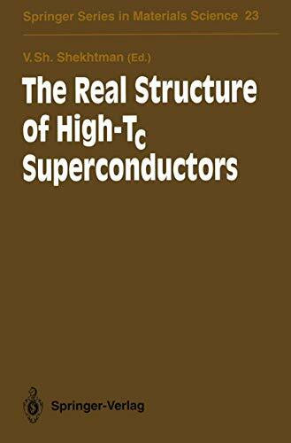 The Real Structure of High-Tc Superconductors (Springer Series in Materials Science, 23)
