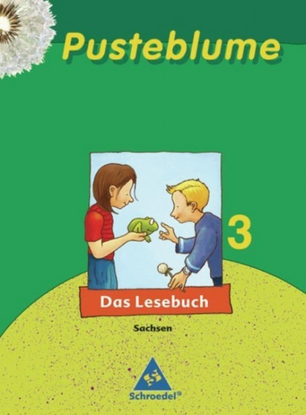 Pusteblume 3. Das Lesebuch. Schülerband. Sachsen