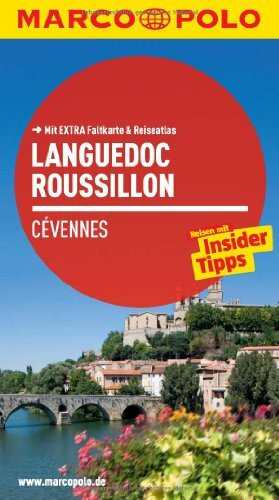 MARCO POLO Reiseführer Languedoc-Roussillon, Cevennes: Reisen mit Insider-Tipps. Mit EXTRA Faltkarte & Reiseatlas