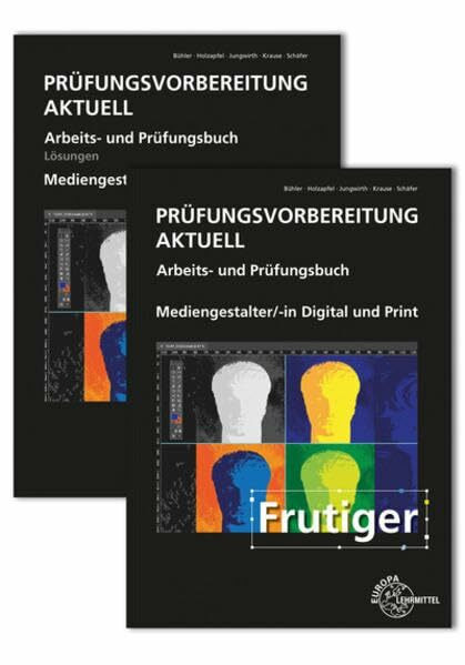 Prüfungsvorbereitung aktuell - Mediengestalter/-in Digital und Print: Arbeits- und Prüfungsbuch