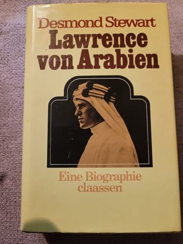 Lawrence von Arabien. Eine Biographie