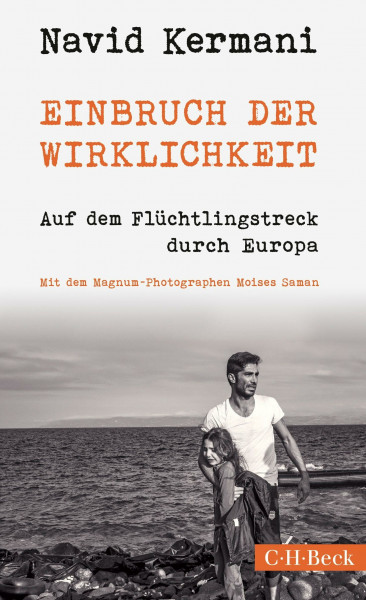 Einbruch der Wirklichkeit: Auf dem Flüchtlingstreck durch Europa (Beck Paperback)