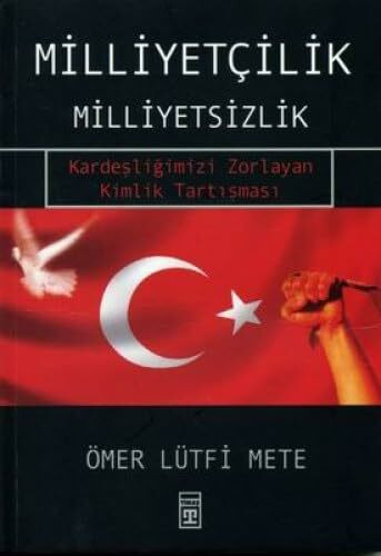 MİLLİYETÇİLİK MİLLİYETSİZLİK