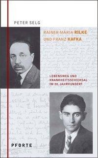 Rainer Maria Rilke - Franz Kafka