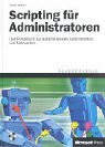 Scripting für Administratoren