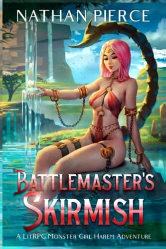 Battlemaster's Skirmish: A LitRPG Monster Girl Harem Adventure (Tournion, Band 2) Battlemaster's Skirmish: A LitRPG Monster Girl Harem Adventure (Tournion, Band 2)