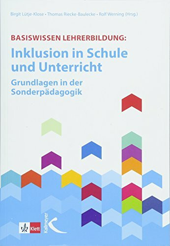 Basiswissen Lehrerbildung:: Inklusion in Schule und Unterricht - Grundlagen in der Sonderpädagogik