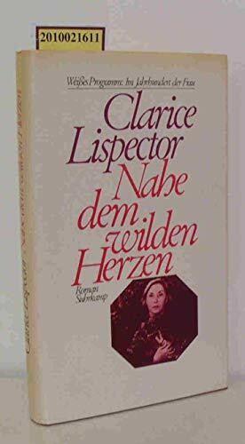 Nahe dem wilden Herzen. Weißes Programm: Im Jahrhundert der Frau: Roman. Aus dem brasilianischen Portugiesisch von Ray-Güde Mertin. 22 Bücher - ... Mit 4 Begleitbüchern und einem Almanach