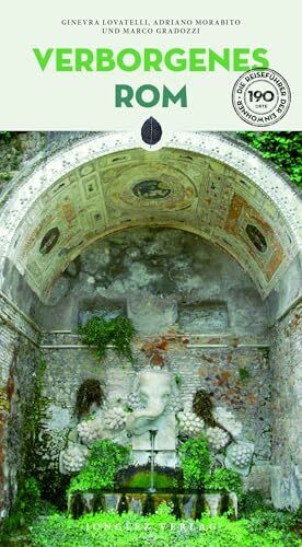 Verborgenes Rom (Guida ai luoghi insoliti e segreti)