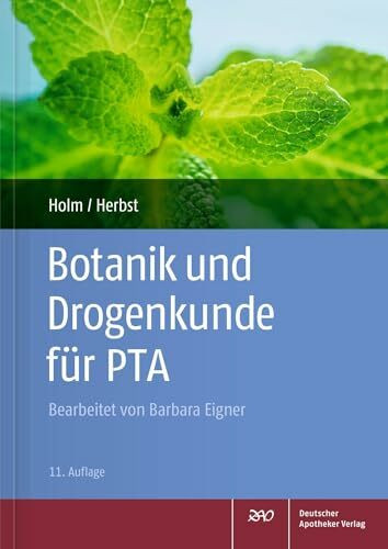 Botanik und Drogenkunde für PTA
