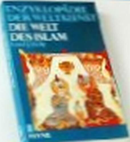 Die Welt des Islam.