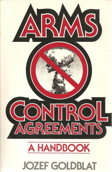 Arms Control Agreements: A Handbook