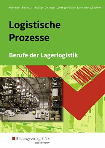 Berufe der Lagerlogistik / Logistische Prozesse: Berufe der Lagerlogistik: Schülerband