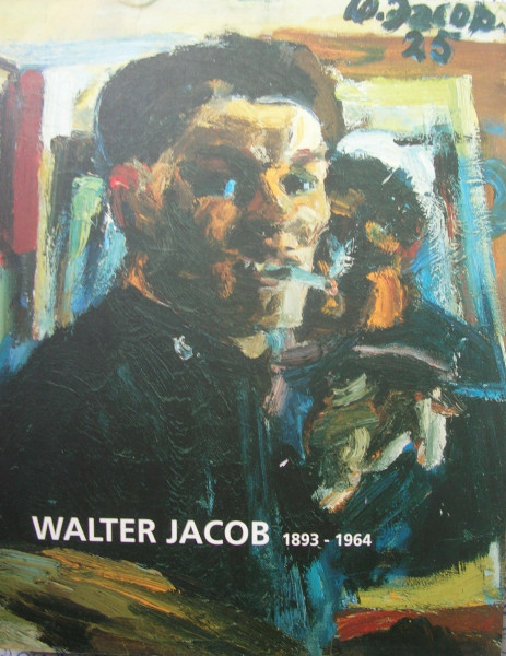 Walter Jacob (1893-1964) - Eine Retrospektive