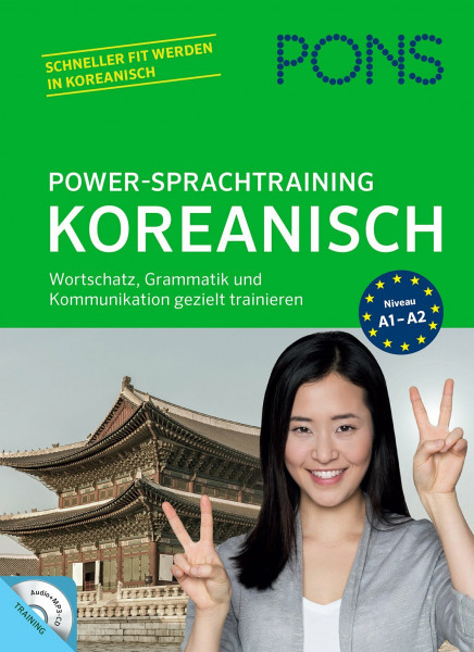 PONS Power-Sprachtraining Koreanisch: Wortschatz, Grammatik und Kommunikation gezielt trainieren