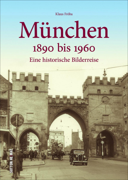 München 1890 bis 1960