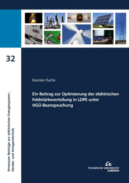 Ein Beitrag zur Optimierung der elektrischen Feldstärkeverteilung in LDPE unter HGÜ-Beanspruchung