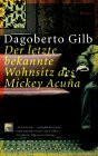 Der letzte bekannte Wohnsitz des Mickey Acuna