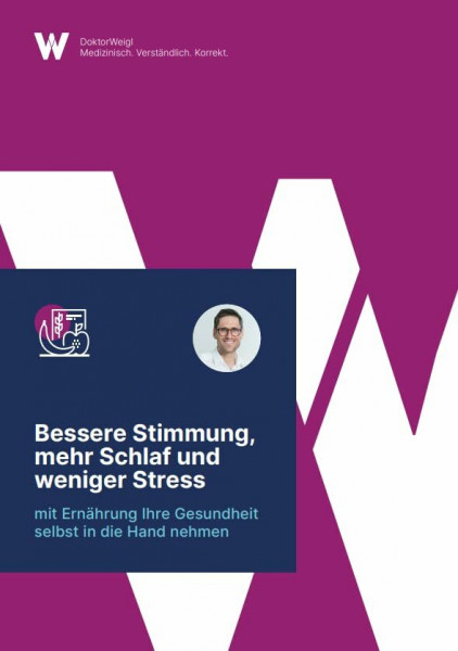 Bessere Stimmung, mehr Schlaf und weniger Stress - mit Ernährung Ihre Gesundheit selbst in die Hand nehmen