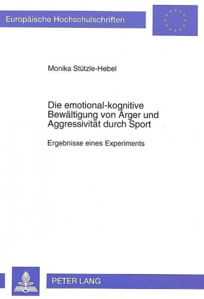Die emotional-kognitive Bewältigung von Ärger und Aggressivität durch Sport