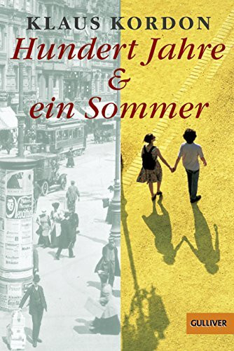 Hundert Jahre und ein Sommer: Roman