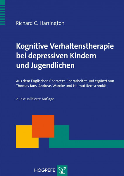 Kognitive Verhaltenstherapie bei depressiven Kindern und Jugendlichen (Therapeutische Praxis)