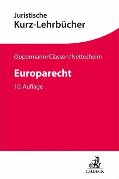 Europarecht: Ein Studienbuch (Kurzlehrbücher für das Juristische Studium)