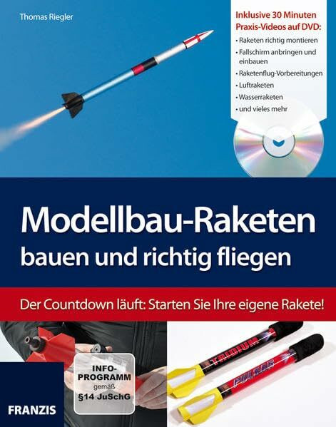 Modellbau-Raketen bauen und richtig fliegen (Buch mit DVD)