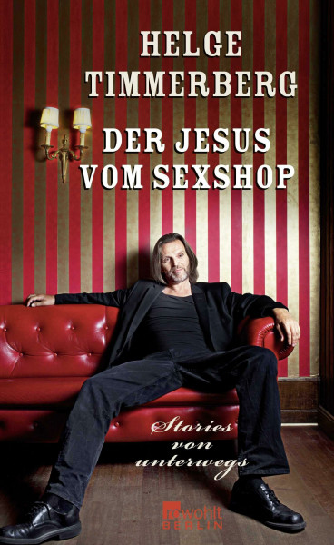 Der Jesus vom Sexshop: Stories von unterwegs
