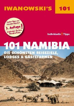 101 Namibia - Die schönsten Reiseziele, Lodges und Gästefarmen