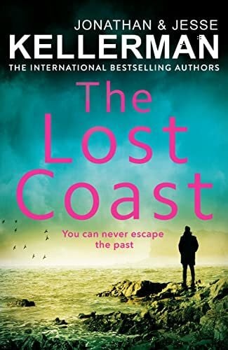 The Lost Coast: The gripping new thriller from the international bestselling author