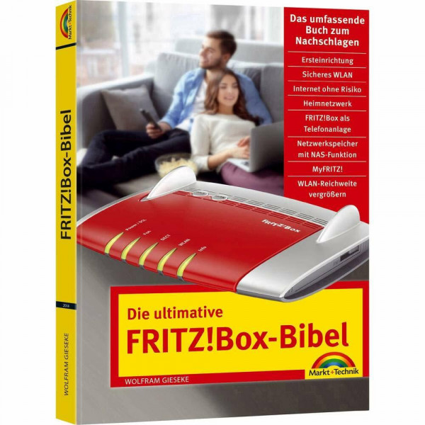 Die ultimative FRITZ!Box Bibel – Das Praxisbuch - mit vielen Insider Tipps und Tricks - komplett in Farbe: Das umfassende Buch zum Nachschlagen