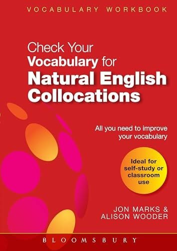 Check Your Vocabulary for Natural English Collocations: All you need to improve your vocabulary