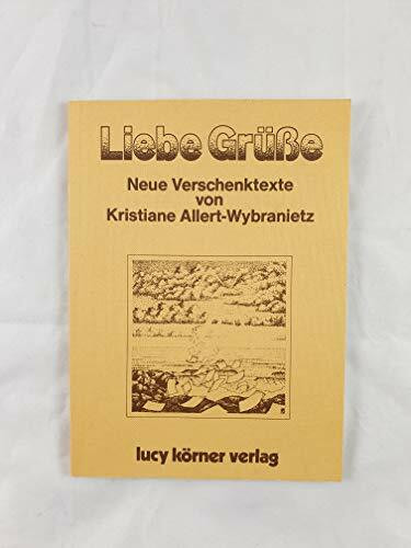 Liebe Grüsse: Verschenktexte