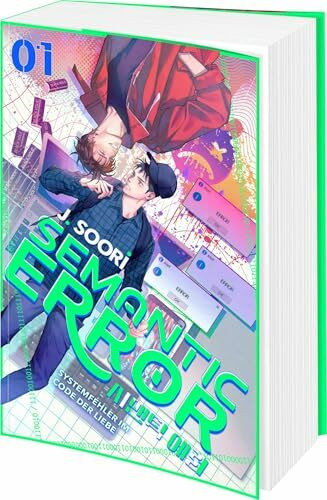 Semantic Error 01: Systemfehler im Code der Liebe | Die Boys Love Light Novel zum erfolgreichen K-Drama und Manga (Systemfehler Liebe, Band 1)