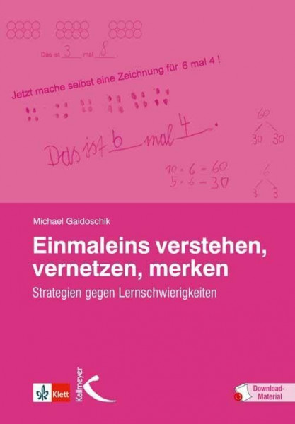 Einmaleins verstehen, vernetzen, merken: Strategien gegen Lernschwierigkeiten