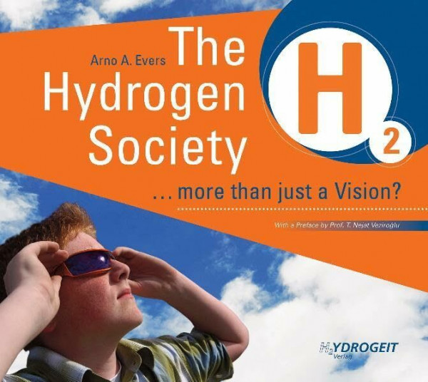 Hydrogen Society: More Than Just a Vision?: ... more Than Just a Vision?. Preface: T. Nejat Veziroglu