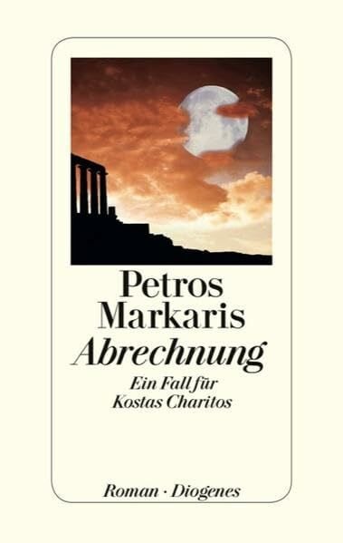 Abrechnung: Ein Fall für Kostas Charitos: Ein Fall für Kostas Charitos. Roman