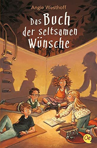 Das Buch der seltsamen Wünsche 1: Spannende Abenteuer-Geschichte über Freundschaft für Kinder ab 10 Jahren