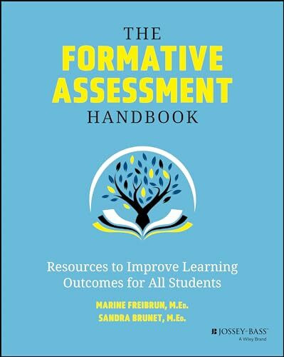 The Formative Assessment Handbook: Resources to Improve Learning Outcomes for All Students