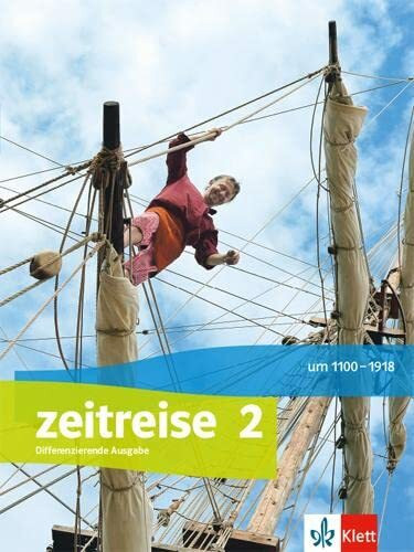 Klett Zeitreise 2. Differenzierende Ausgabe Nordrhein-Westfalen, Schleswig-Holstein Und Sachsen-Anha...