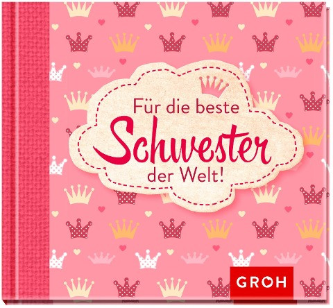 Für die beste Schwester der Welt!