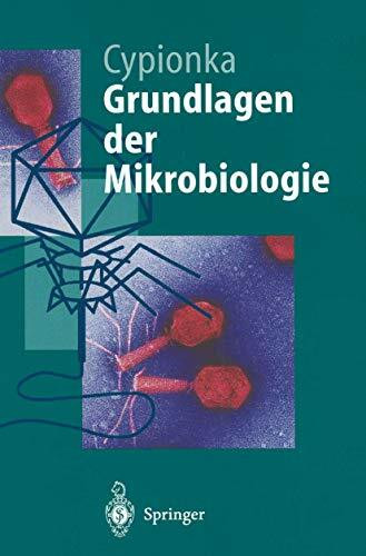 Grundlagen der Mikrobiologie (Springer-Lehrbuch)