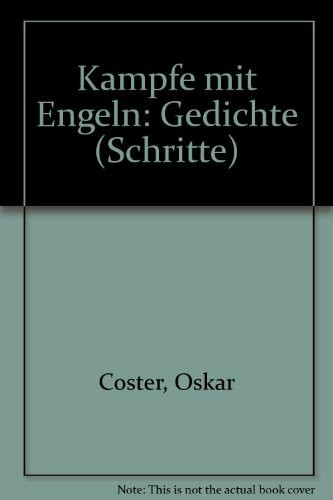 Kämpfe mit Engeln: Gedichte (schritte)