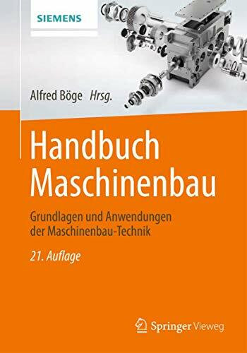 Handbuch Maschinenbau: Grundlagen und Anwendungen der Maschinenbau-Technik