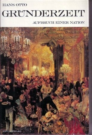 Gründerzeit: Aufbruch e. Nation