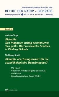 Biokratie: Den Magneten richtig positionieren / Biokratie als Lösungsansatz für die sozialökologisch